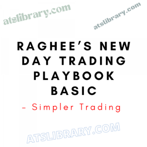 Simpler Trading – Raghee’s New Day Trading Playbook BASIC