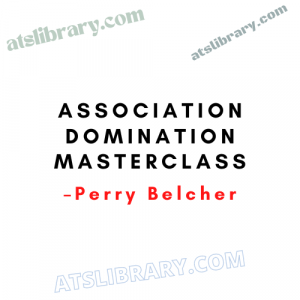 Perry Belcher – Association Domination Masterclass