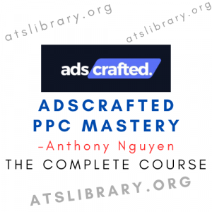 Anthony Nguyen – AdsCrafted PPC Mastery