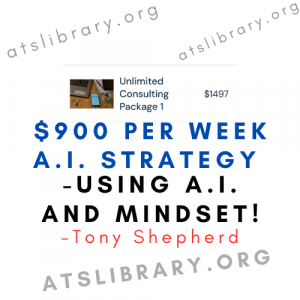 Tony Shepherd – $900 Per Week A.I. Strategy
